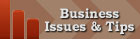 Business Issues & Tips